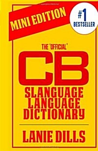 The Official Slanguage Language Dictionary: Mini Edition (Paperback)
