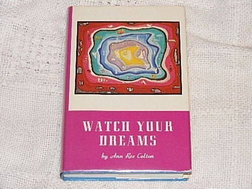 Watch Your Dreams (Hardcover, Third Printing)