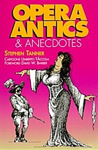 Opera Antics and Anecdotes (Paperback)