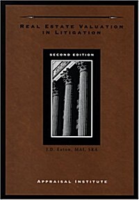 Real Estate Valuation in Litigation (Hardcover, 2nd)