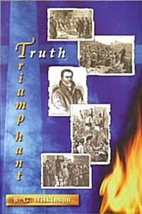Truth Triumphant (Paperback, 1st)