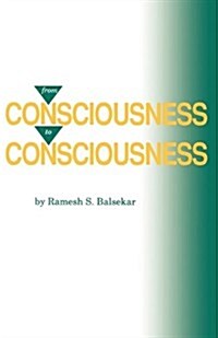 From Consciousness to Consciousness (Paperback, 2)