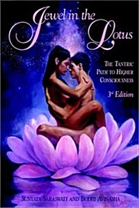 Jewel in the Lotus/The Tantric Path to Higher Consciousness (Paperback)