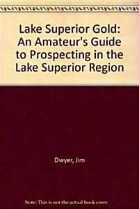 Lake Superior Gold (Paperback, 1st)