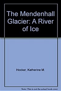The Mendenhall Glacier (Hardcover)