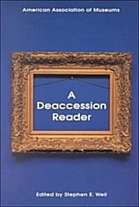 A Deaccession Reader (Paperback)