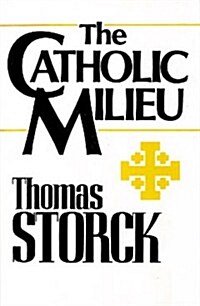 Catholic Milieu (Paperback)