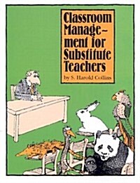 Classroom Management for Substitute Teachers (Paperback)