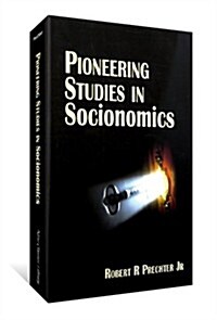 Pioneering Studies In Socionomics (Hardcover)