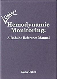 Hemodynamic Monitoring: A Bedside Reference Manual (2004 - Old 4th edition) (Ring-bound, 4th)
