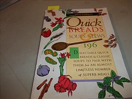 Quick Breads, Soups and Stews (Paperback, First Edition)