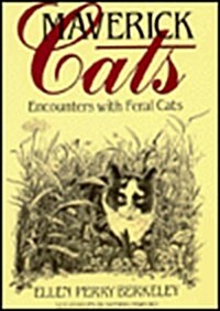 Maverick Cats: Encounters With Feral Cats (Paperback, English Language)