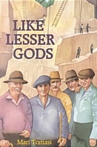 Like Lesser Gods (Paperback)