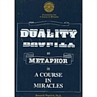 Duality As Metaphor in a Course in Miracles (Cassette)