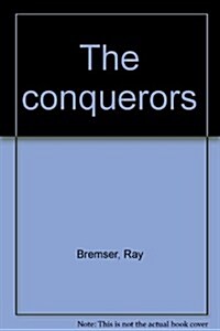 The Conquerors (Hardcover, 1st)