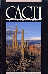 Cacti of the Southwest (Paperback, Revised)