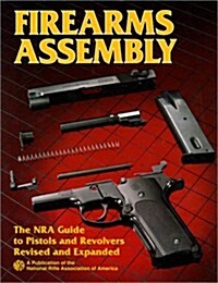 Firearms Assembly (Paperback, Revised, Expanded)