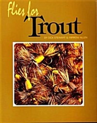 Flies for Trout (Fishing flies of North America) (Hardcover, 1st)