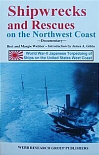 Shipwrecks and Rescues on the Northwest Coast (Paperback)