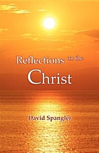 Reflections on the Christ (Paperback)