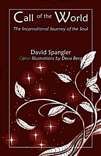 Call of the World: The Incarnational Journey of the Soul (Paperback)
