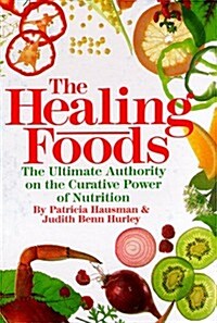 [중고] The Healing Foods: The Ultimate Authority on the Curative Power of Nutrition (Hardcover, First Edition)