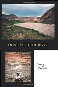 Dont Push the River (Paperback)