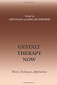 Gestalt Therapy Now (Paperback)