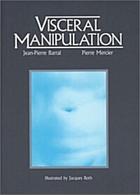 Visceral Manipulation (Hardcover, UNABRIDGED VERSION)