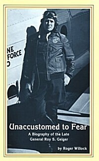 Unaccustomed to Fear (Hardcover)