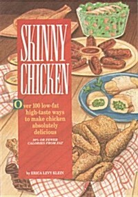 Skinny Chicken (Paperback, 1st)