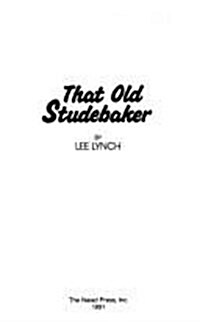 That Old Studebaker (Paperback, 1st)