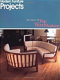 Modern Furniture Projects (Best of Fine Woodworking) (Paperback, First Edition)