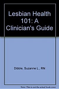 Lesbian Health 101 (Paperback)