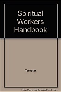 Spiritual Workers Handbook (Paperback)