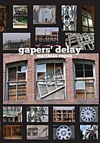 Gapers Delay (Paperback)