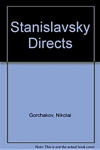 Stanislavsky Directs (Paperback, 1st Limelight ed)