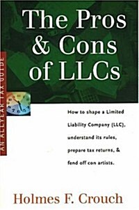 The Pros & Cons of Llcs (Paperback)