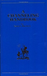 A Channeling Handbook (Paperback)