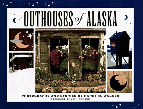 Outhouses of Alaska (Hardcover)