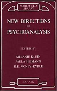 New Directions in Psychoanalysis : The Significance of Infant Conflict in the Pattern of Adult Behaviour (Paperback)