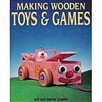 Making Wooden Toys & Games (Paperback)