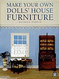 Make Your Own Dolls House Furniture (Paperback)