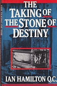 The Taking of the Stone of Destiny (Hardcover)