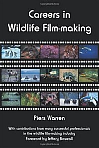 Careers in Wildlife Film-making (Paperback, 2)