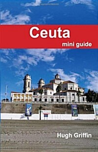 Ceuta Mini Guide (Paperback)