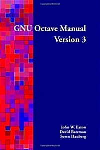 Gnu Octave Manual Version 3 (Paperback, 3rd)