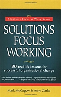 Solutions Focus Working (Paperback)