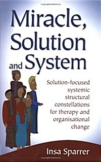 Miracle, Solution and System (Paperback)