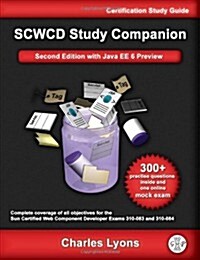 Sun Certified Web Component Developer Study Companion: With Java EE 6 Preview (Exams 310-083 and 310-084) (Paperback, 2nd edition)